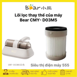 Lõi lọc thay thế của máy hút bụi Bear CYM-D03M5