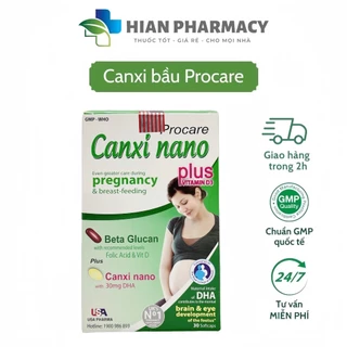 Canxi cho bà bầu Nano Procare Plus giúp xương chắc khoẻ, giảm nguy cơ loãng xương - Hộp 30 viên