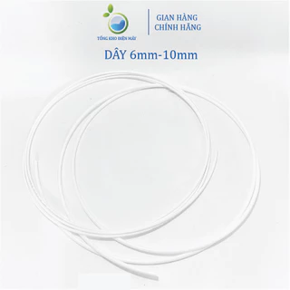 Dây dẫn nước, ống nước, dây máy lọc nước 6mm và 10mm dùng cho máy lọc nước RO (1M)