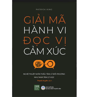 Giải mã hành vi - Đọc vị cảm xúc