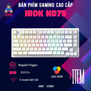 Bàn phím cơ gaming IROK ND75 | Rapid Trigger | 8000hz | RGB | Layout 75% - Jinoz Gaming Studio