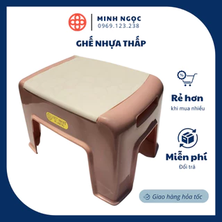 Ghế đẩu nhựa, ghế nhựa thấp, ghế nhà tắm chống trượt Việt Nhật