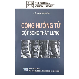 Sách - Cộng Hưởng Từ Cột Sống Thắt Lưng BS Phước Tmos