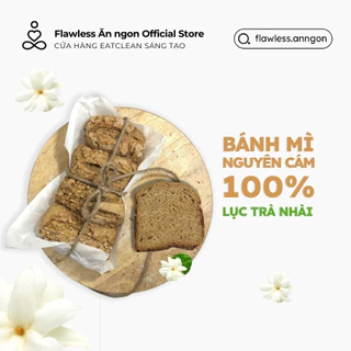 Bánh mì nguyên cám 100% Lục trà Nhài  | Thực phẩm đồ ăn eatclean healthy, tăng cơ, giảm mỡ, giảm cân