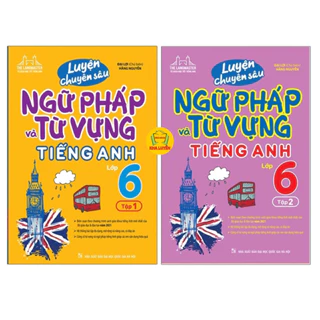 Sách- Luyện Chuyên Sâu Ngữ Pháp Và Từ Vựng Tiếng Anh 6