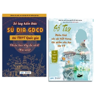 Combo 2 Cuốn Sổ Tay Kiến Thức Sử Địa GDCD lớp 12 và Sổ Tay Phân Tích Văn