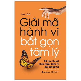 Giải Mã Hành Vi Bắt Gọn Tâm Lý