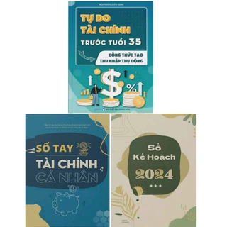 Combo Sổ Tay Tài Chính Cá Nhân, Sổ Kế Hoạch 2024 & Tự Do Tài Chính Trước Tuổi 35