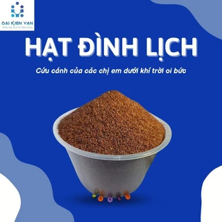 HẠT NGŨ HOA ( HẠT ĐÌNH LỊCH)