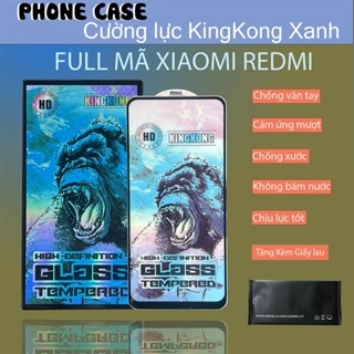 Cường lực KingKong Xanh Redmi 12C / 12 / 13 / Redmi 9 / 9A / 9C / 10 / 10C / Note 9S / Note 10 ....