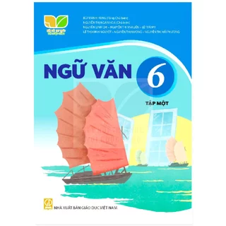 Sách giáo khoa - Ngữ văn 6, tập một -  Kết nối tri thức với cuộc sống