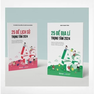 Combo 25 đề địa lí + lịch sử trọng tâm 2024