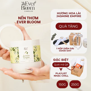 Nến Thơm Phòng Cao Cấp Ever Bloom Hương Hoa Lài Jasmine Empire - Quà Tặng Kèm Playlist Nhạc Chill