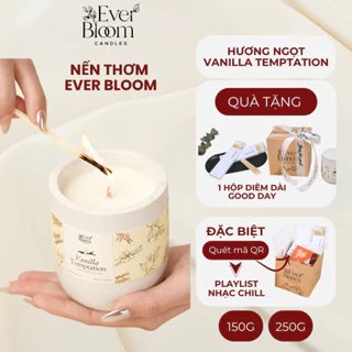 Nến Thơm Phòng Cao Cấp Ever Bloom Hương Vanilla Temptation - Quà Tặng Kèm Playlist Nhạc Chill