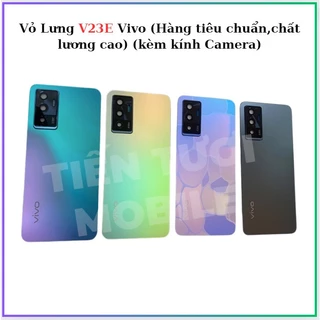 Vỏ Lưng V23E Vivo (Hàng tiêu chuẩn,chất lương cao) (kèm kính Camera)