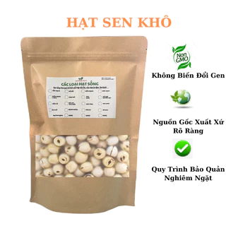 Hạt Sen Khô Huế Loại Ngon Thơm Bở - Giúp Ngủ Ngon, Nấu Chè, Nấu Sữa, Ăn Dặm Cho Bé