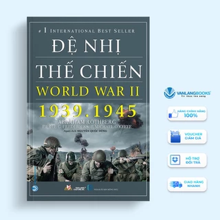 Sách Vanlangbooks - Đệ Nhị Thế Chiến