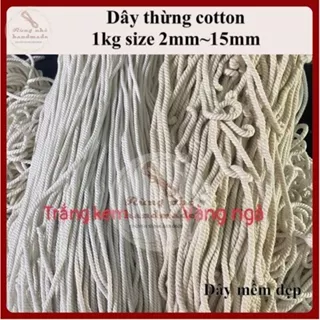 Dây thừng macrame, dây thừng cotton, 1 ký loại đẹp, màu trắng kem và ngà vàng, size từ 2mm~15mm