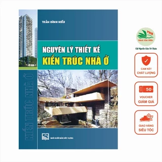 Sách - Nguyên Lý Thiết Kế Kiến Trúc Nhà Ở