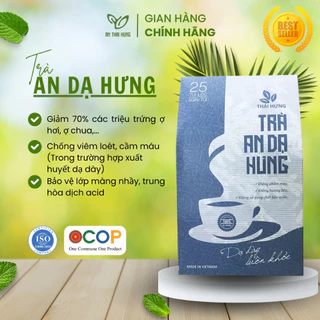 Trà AN DẠ HƯNG Bảo Vệ Dạ Dày, Giảm Ợ Nóng, Khó Tiêu, Ăn Ngon Ngủ Ngon An Toàn Hiệu Quả - An Thái Hưng