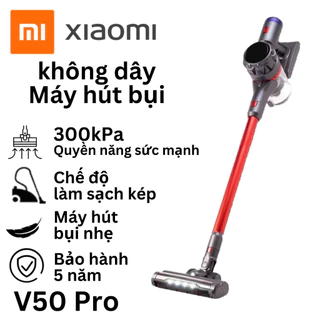 Máy hút bụi không dây Xiaomi V50 Pro Máy hút bụi không dây Công suất hút cao Không dây di động