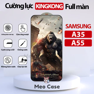 Kính cường lực Samsung A55, Samsung A35, Kingkong full màn thế hệ mới, Miếng dán bảo vệ màn hình điện thoại | Meo Case