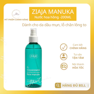 Toner da dầu mụn Ziaja Manuka làm sạch và se khít lỗ chân lông cho da hỗn hợp dầu mụn nhạy cảm 200ml