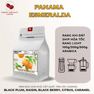 [Đặc Biệt] Cà phê Arabica Panama Esmeralda Natural - Vinnist Specialty Coffee