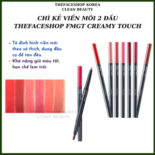 Bút kẻ viền môi The Face Shop fmgt Creamy Touch Lipliner 0.2g nhẹ mịn sắc nét bền màu lâu trôi đa dạng sống động