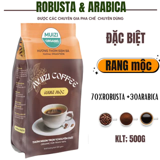 Cà phê hạt nguyên chất, Rang Mộc ROBUSTA 70% +30% ARABICA loại Thượng Hạng (  500g )