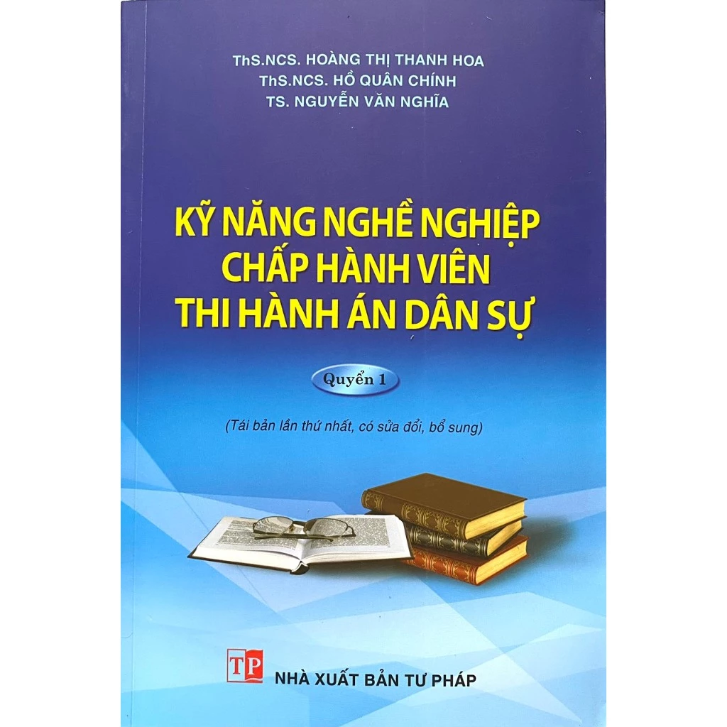 Sách- Kỹ Năng Nghề Nghiệp Chấp Hành Viên Thi Hành Án Dân Sự (Quyển 1)