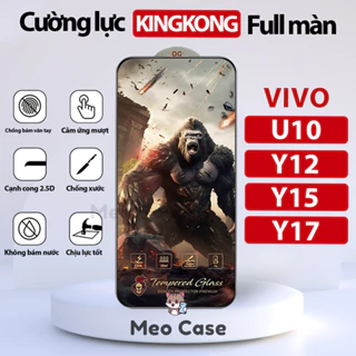 Kính cường lực Vivo U10, Vivo Y12, Vivo Y15, Y17, Kingkong full màn thế hệ mới, Miếng dán bảo vệ màn hình điện thoại