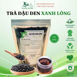 Trà đậu đen xanh lòng đã rang Trà Ngoại Rang thanh lọc cơ thể, mát gan, giải nhiệt (túi 500g)