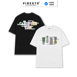 Áo Thun Local Brand VIBESTU Catch The Vibe, Áo Thun Unisex Nam Nữ Form Oversize 250Gsm 100% Cotton