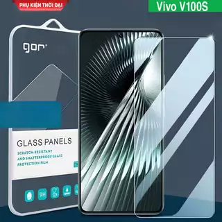 Cường lực Gor Vivo X100s trong suốt trơn mượt chất kính đẹp tặng keo mép