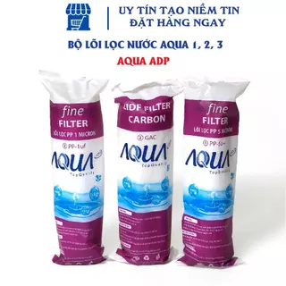 Bộ 3 lõi lọc nước 1,2,3 AQUA sử dụng cho tất cả máy lọc nước Kangaroo, Karofi, Sunhouse, Aqua, …