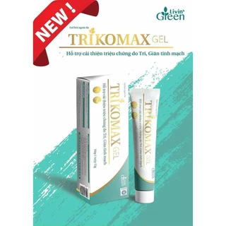 Gel bôi trĩ Trikomax giảm đau, ngứa, nóng rát hậu môn