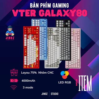 Bàn Phím Cơ Không Dây VTER GALAXY80 PRO Keyboard TKL (Nhôm CNC / 3mode / Hotswap / LED RGB / Gasket mount) - Jinoz Gamin