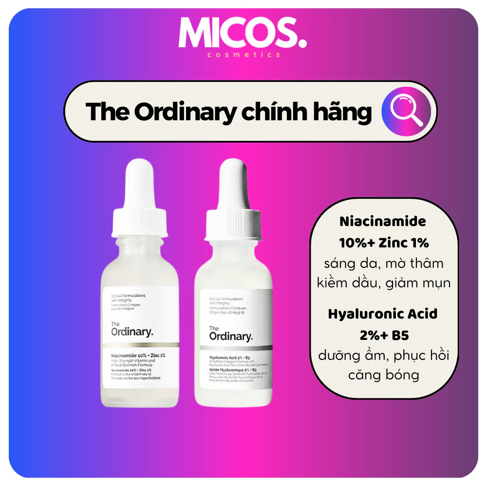 [30ml/60ml] Serum The Ordinary Niacinamide 10% + Zinc 1% và Hyaluronic Acid HA 2% + B5 - MICOS