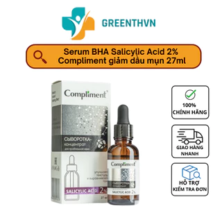 Serum BHA Salicylic Acid 2% Compliment giảm dầu mụn 27ml