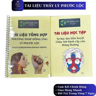 Tài Liệu Tổng Hợp Phương Pháp Đồng Ứng Thầy Lý Phước Lộc Và Tài Liệu Học Tập Diện Chẩn Thiết Bị Diện Chẩn