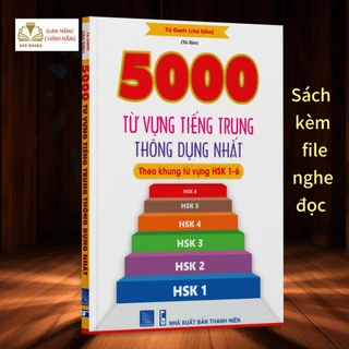 [Mã INBAU154 giảm 15K đơn 99K] Sách 5000 từ vựng tiếng Trung thông dụng nhất (kèm file nghe)