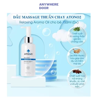 Dầu massage thuần chay cho bé sơ sinh Atono2 Relaxing Aroma oil 150ml