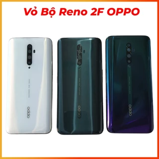 Vỏ bộ Reno 2F Oppo mới chất lượng