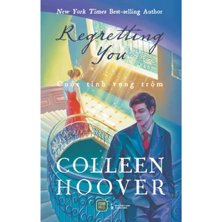 Sách - Regretting You (Cuộc Tình Vụng Trộm) - Colleen Hoover
