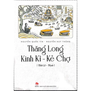 Sách - Thăng Long Kinh Kì - Kẻ Chợ ( 2 Cuốn ) - Nxb Kim Đồng