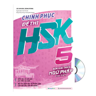 Sách- Chinh phục đề thi HSK 5 (Kèm giải thích ngữ pháp chi tiết)+DVD tài liệu