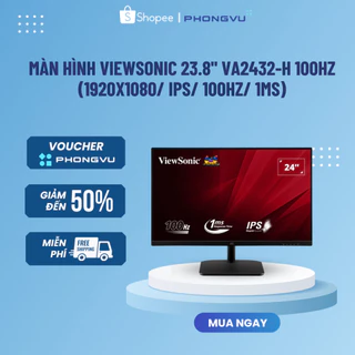 Màn hình Viewsonic 23.8" VA2432-H 100HZ (1920x1080/ IPS/ 100Hz/ 1ms) - Chính hãng Bảo hành 36 tháng