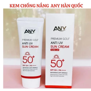 Kem Chống Nắng ANY PREMIUM GOLF ANTI UV Nâng Tông Cao Cấp - Bảo Anh Beauty - 60ml