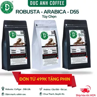 Gói 500g tùy chọn Robusa,Arabica và D55 Duc Anh Coffee rang mộc, chọn lọc pha phin, pha máy, nguyên hạt Cà Phê Đức Anh